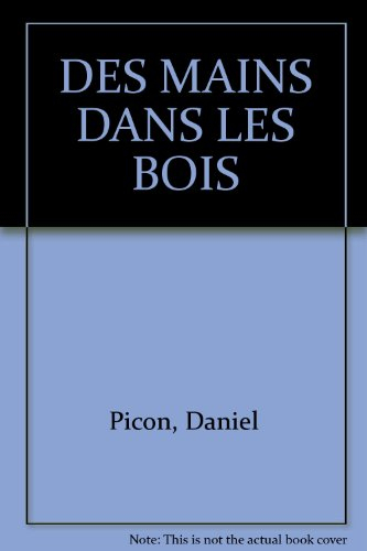Des mains dans les bois