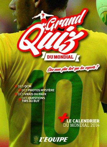 Grand quiz du Mondial : êtes-vous plus forts que les experts ?