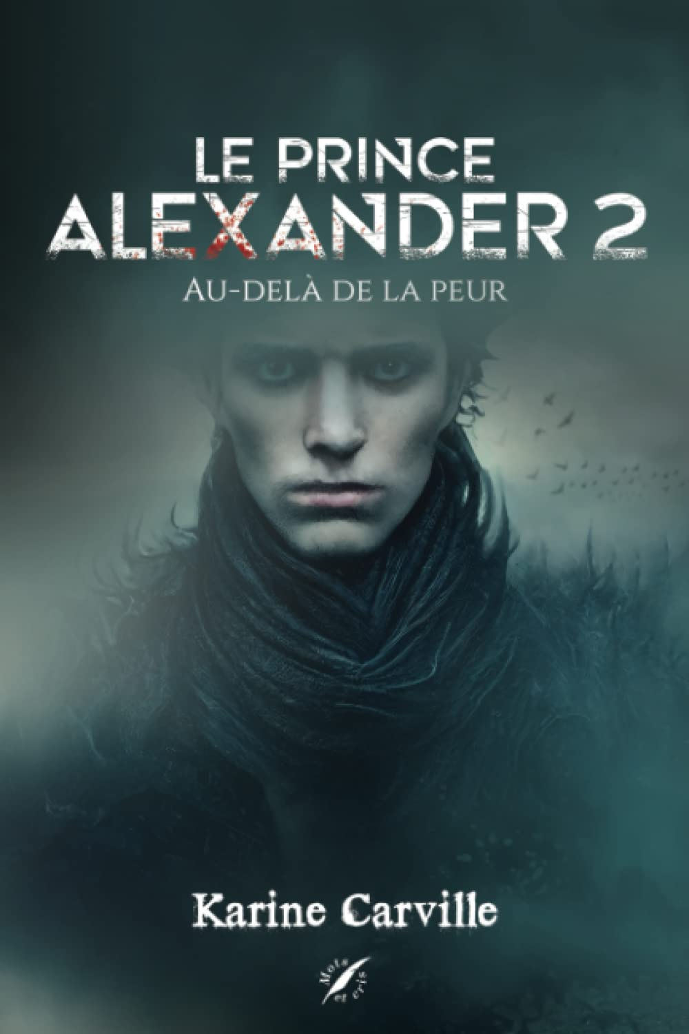 Le prince Alexander - tome 2: Vampires et autres créatures (fantastique - bitlit - horreur - saga)