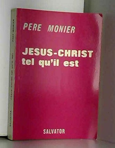 Jésus-Christ tel qu'il est
