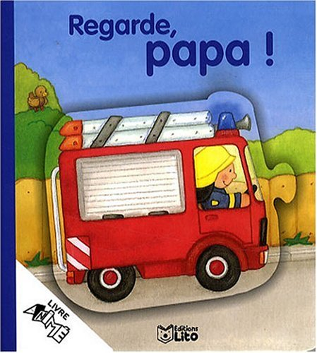 Regarde, papa !