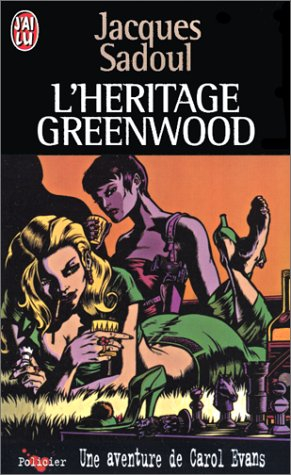 Une aventure de Carol Evans. L'héritage Greenwood