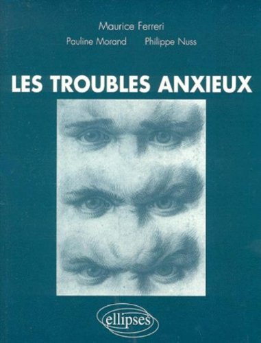 Les troubles anxieux