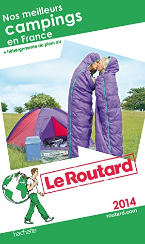 Nos meilleurs campings en France : + hébergements de plein air : 2014