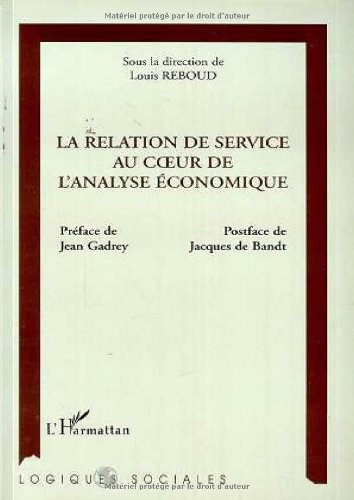 La relation de service au coeur de l'analyse économique