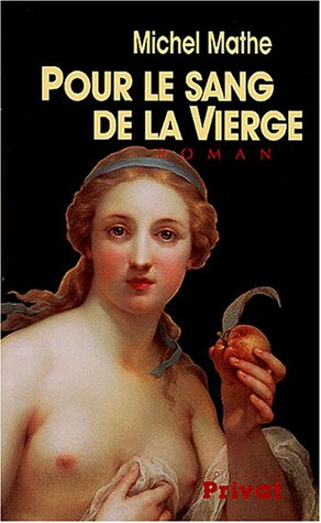 Pour le sang de la vierge