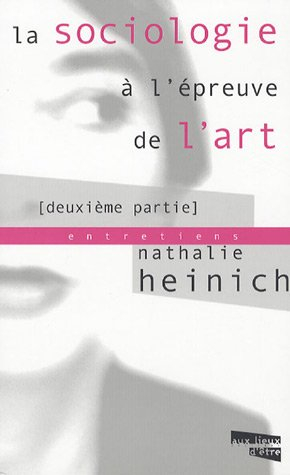La sociologie à l'épreuve de l'art. Vol. 2