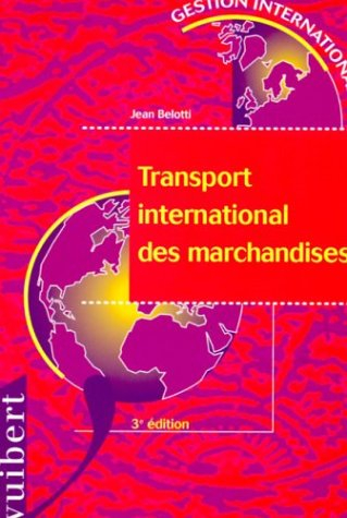Le transport international des marchandises