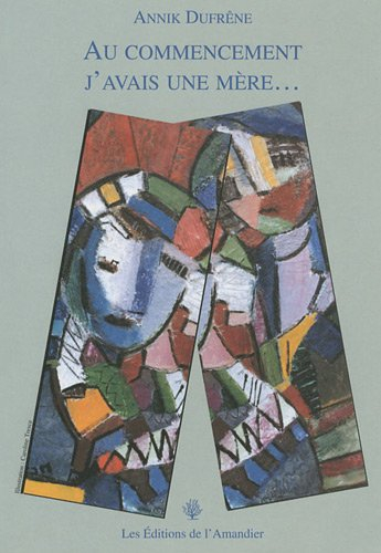 Au commencement, j'avais une mère