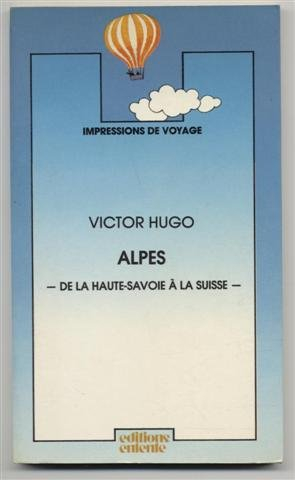Alpes : de la Haute-Savoie à la Suisse