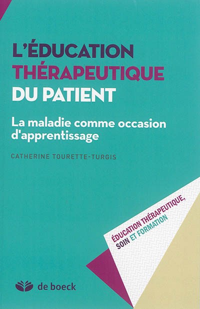 L'éducation thérapeutique du patient : la maladie comme occasion d'apprentissage