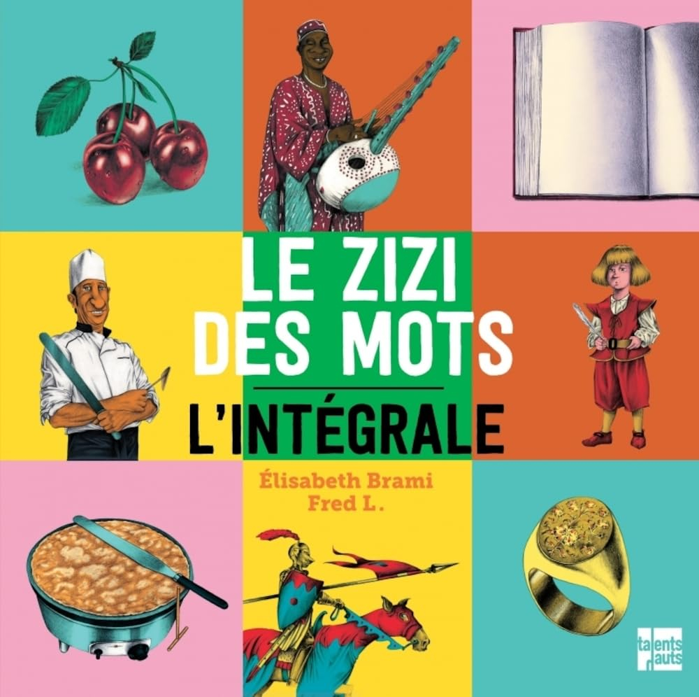 Le zizi des mots : l'intégrale