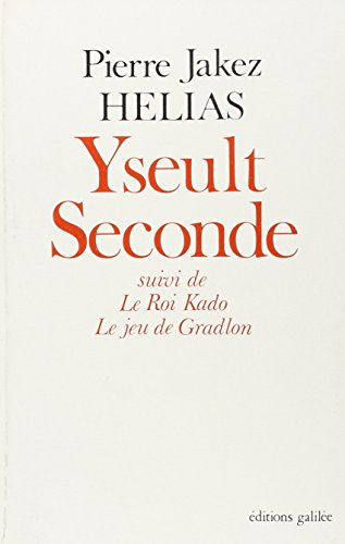 yseult seconde, suivi de le roi kado et le jeu de gradlon