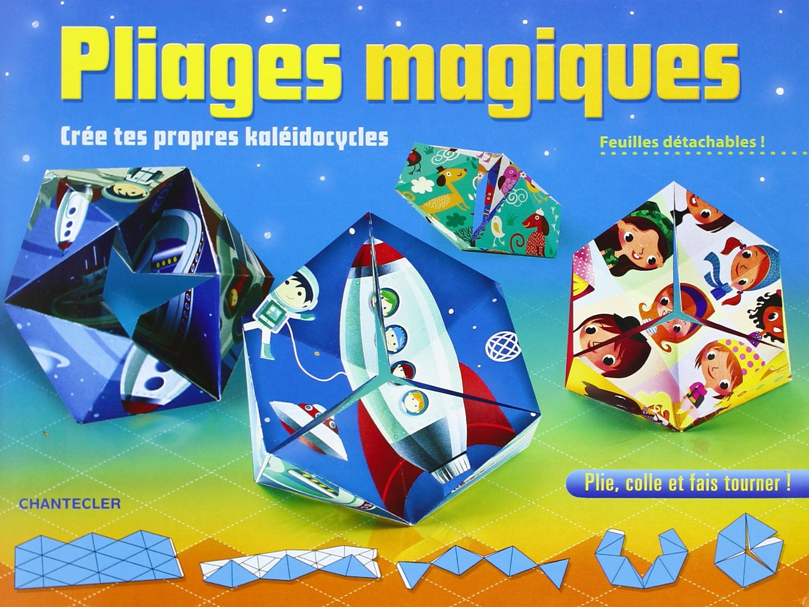 Pliages magiques : crée tes propres kaléidocycles