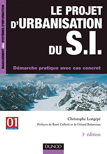Le projet d'urbanisation du SI : démarche pratique avec cas concret
