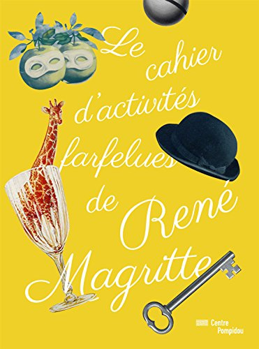 Le cahier d'activités farfelues de René Magritte