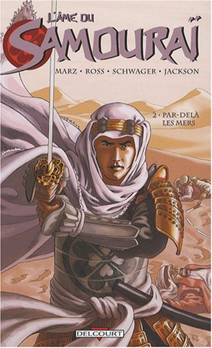 L'âme du samouraï. Vol. 2. Par-delà les mers