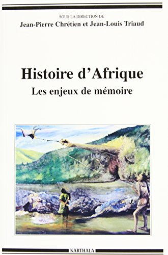 Histoire d'Afrique : les enjeux de mémoire
