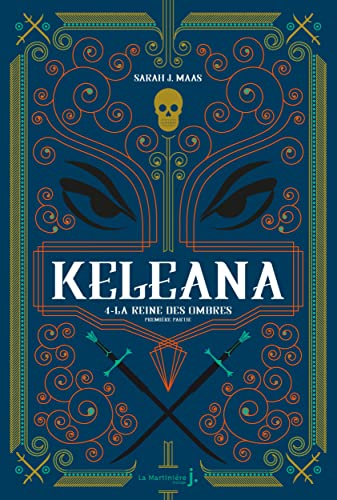 Keleana. Vol. 4. La reine des ombres. Vol. 1. La dame des ombres