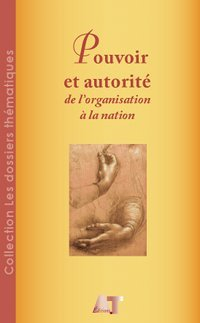 pouvoir & autorite. de l'organisation a la nation