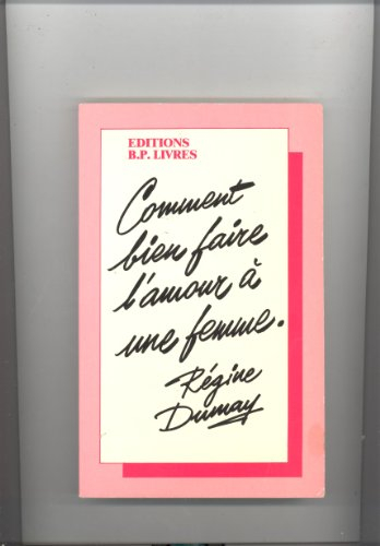 comment bien faire l'amour à une femme