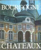 la bourgogne des châteaux