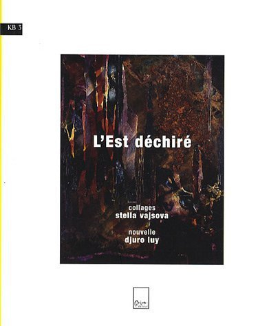L'Est déchiré