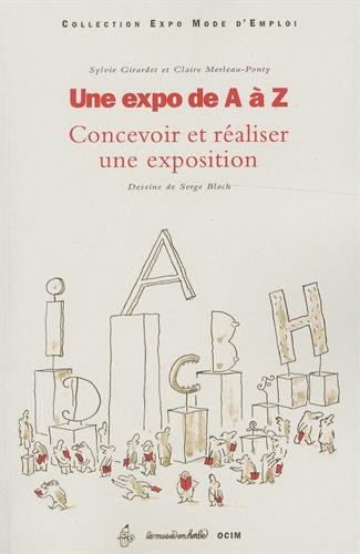 Une expo de A à Z : Concevoir et réaliser une exposition