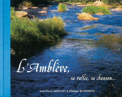 L'Amblève, sa vallée, sa chanson