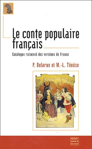 Le conte populaire français : catalogue raisonné des versions de France