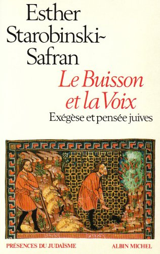 Le Buisson et la voix : exégèse et pensée juives