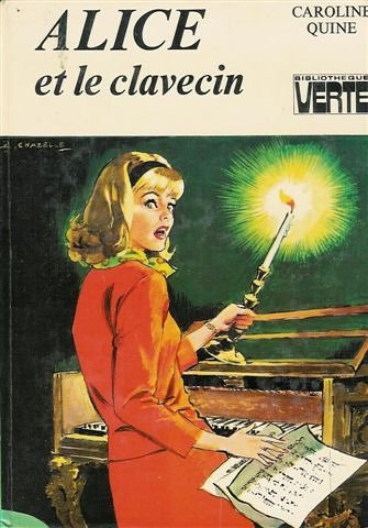 alice et le clavecin : collection : bibliothèque verte cartonnée