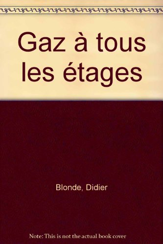 Gaz à tous les étages