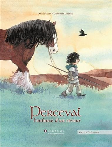 Perceval : l'enfance d'un rêveur