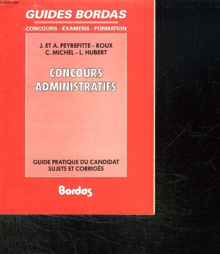Concours administratifs : guide pratique du candidat, sujets et corrigés : catégorie C