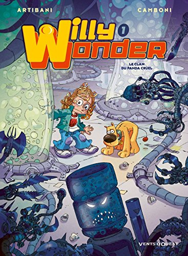 Willy Wonder. Vol. 1. Le clan du Panda cruel