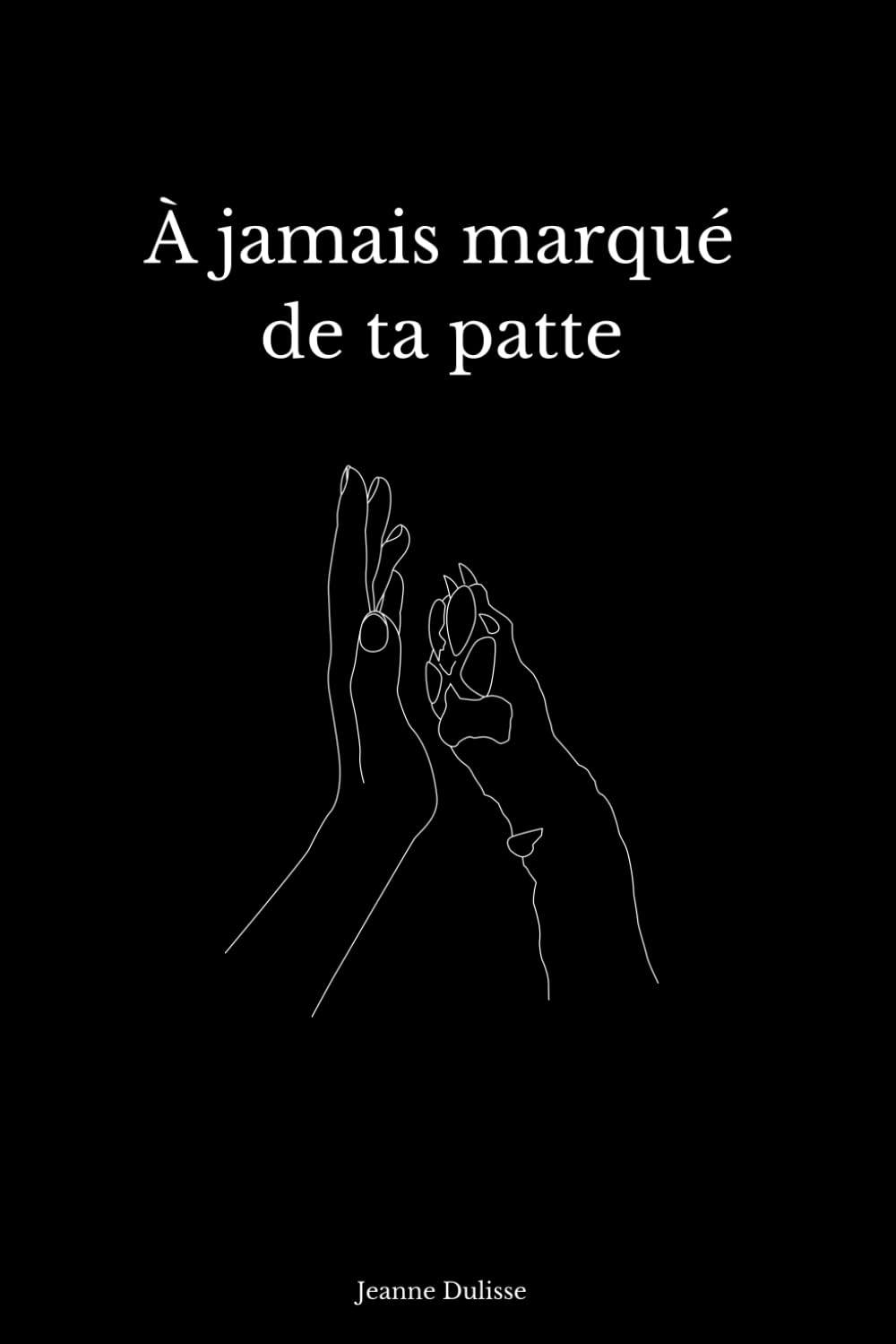 À jamais marqué de ta patte