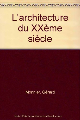 l'architecture du xxème siècle