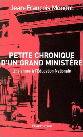 Petite chronique d'un grand ministère : une année à l'Éducation nationale