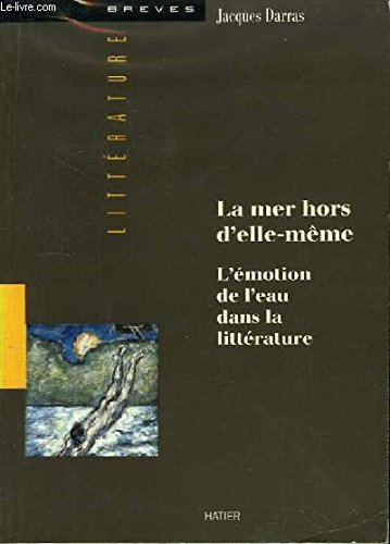 La Mer hors d'elle-même : l'émotion de l'eau dans la littérature