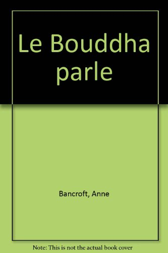 Le Bouddha parle
