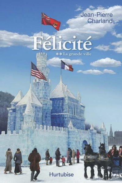 Félicité. Vol. 2. La grande ville
