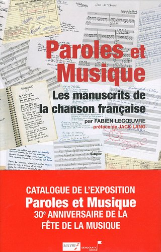 Paroles et musique : les manuscrits de la chanson française