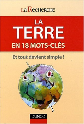 La Terre en 18 mots-clés