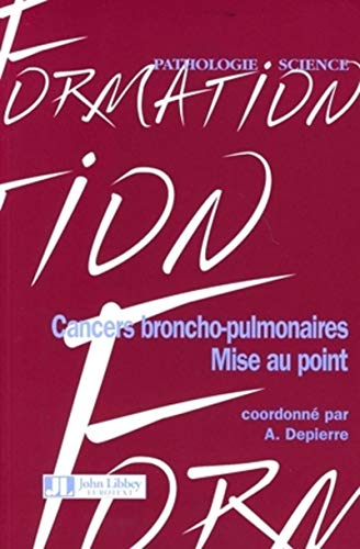 Cancers broncho-pulmonaires : mise au point