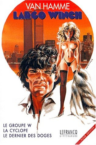 Largo Winch. Vol. 1