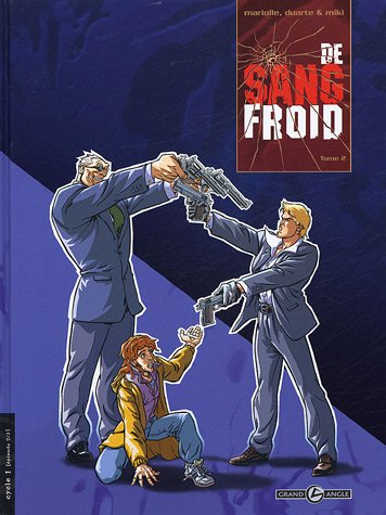 De sang froid. Vol. 2