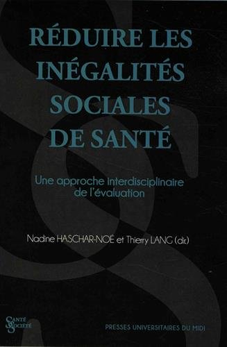 Réduire les inégalités sociales de santé : une approche interdisciplinaire de l'évaluation
