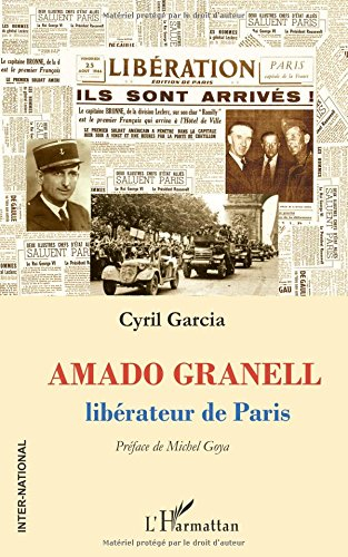 Amado Granell : libérateur de Paris