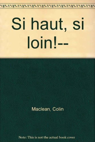 Si haut, si loin !